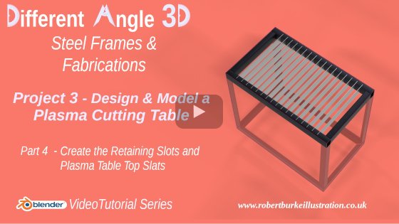 Free Blender 2.9 detailed video tutorial course. 018 DA3D Design and Model a Plasma Cutting Table
