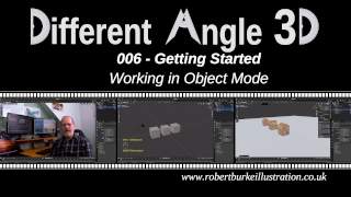 Different Angle 3D - Getting Started - Working in Object Mode