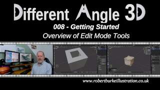 Different Angle 3D - Getting Started - Understanding Blender 2.9's Edit Mode Tools