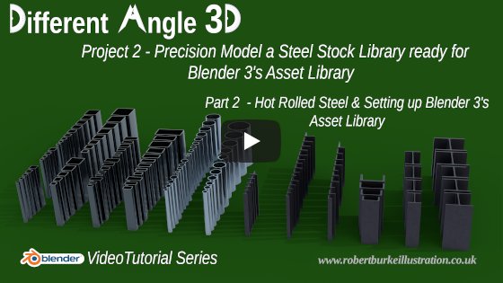 Free Blender 2.9 detailed video tutorial course. 014 DA3D Construct a Steel Stock Library